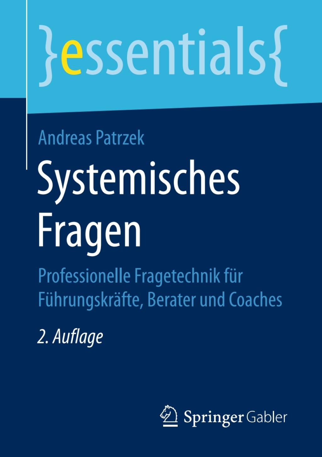 Systemisches Fragen Professionelle Fragetechnik fÃ¼r FÃ¼hrungskrÃ¤fte, Berater und Coaches 2nd Edition - (PDF/EPUB Version)