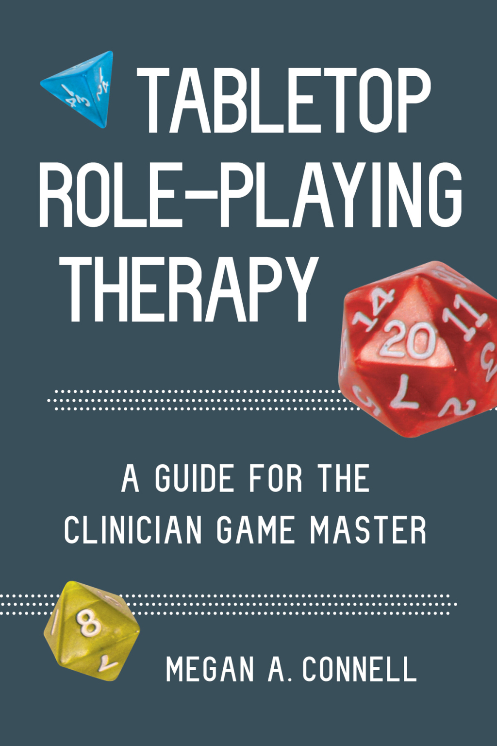 Tabletop Role-Playing Therapy: A Guide for the Clinician Game Master - (PDF/EPUB Version)