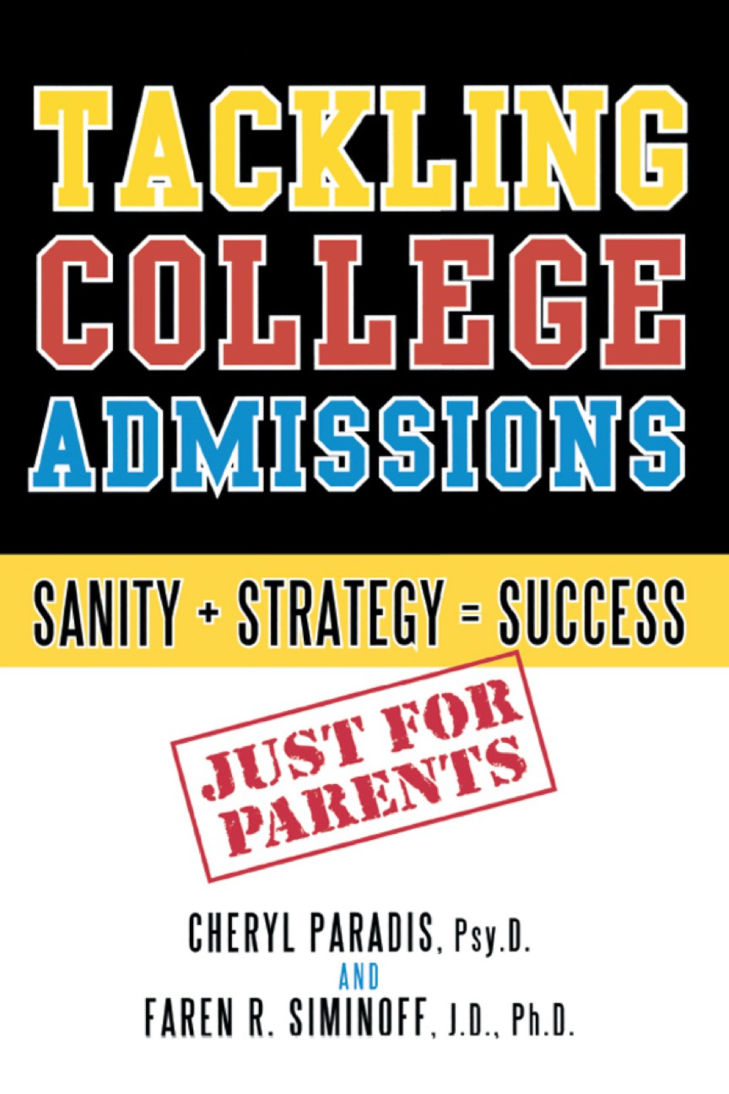Tackling College Admissions Sanity + Strategy=Success - (PDF/EPUB Version)