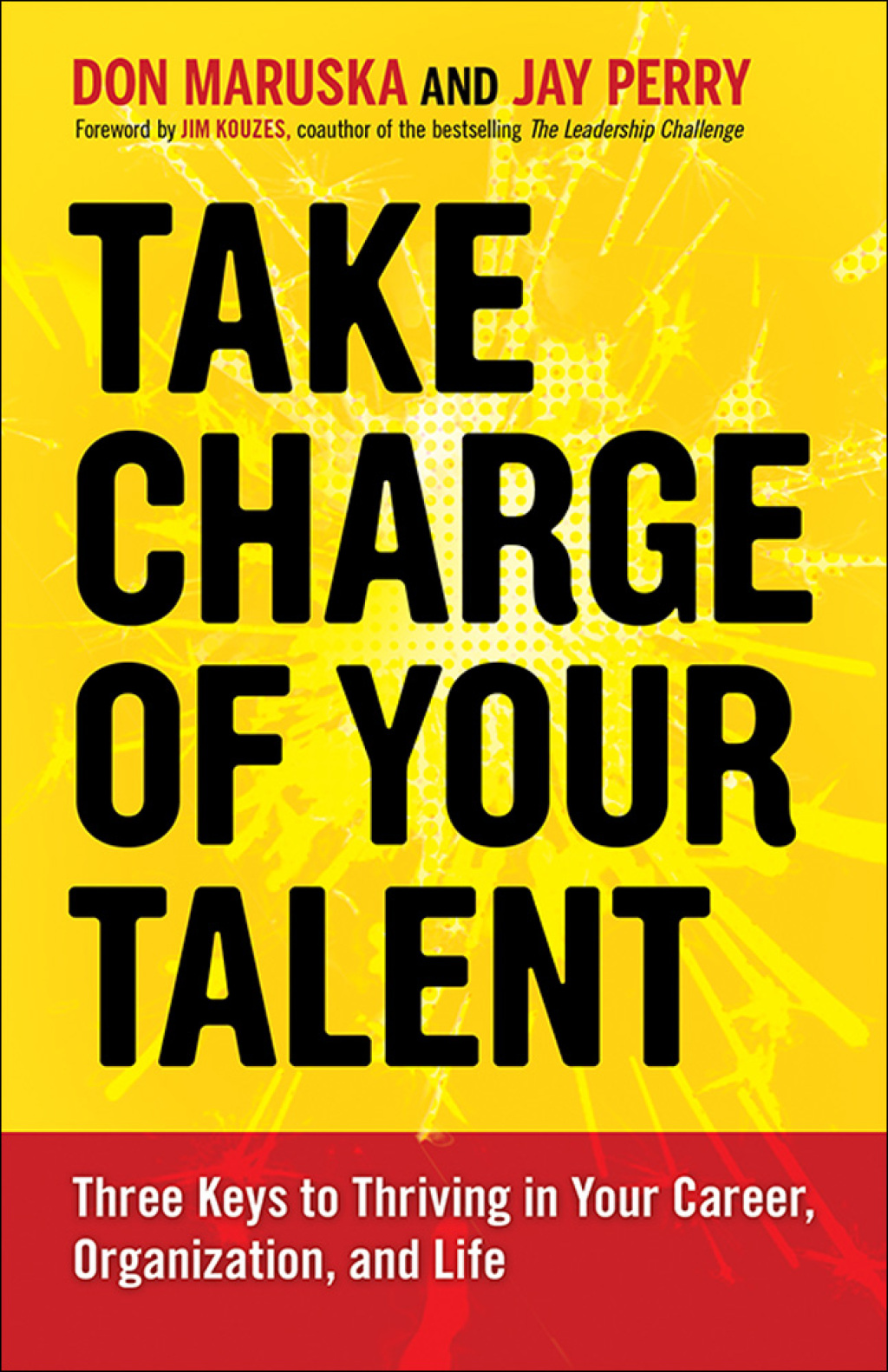 Take Charge of Your Talent: Three Keys to Thriving in Your Career, Organization, and Life 1st Edition - (PDF/EPUB Version)