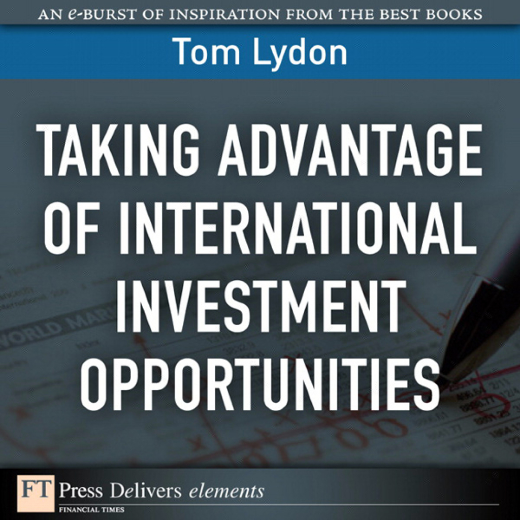 Taking Advantage of International Investment Opportunities 1st Edition - (PDF/EPUB Version)