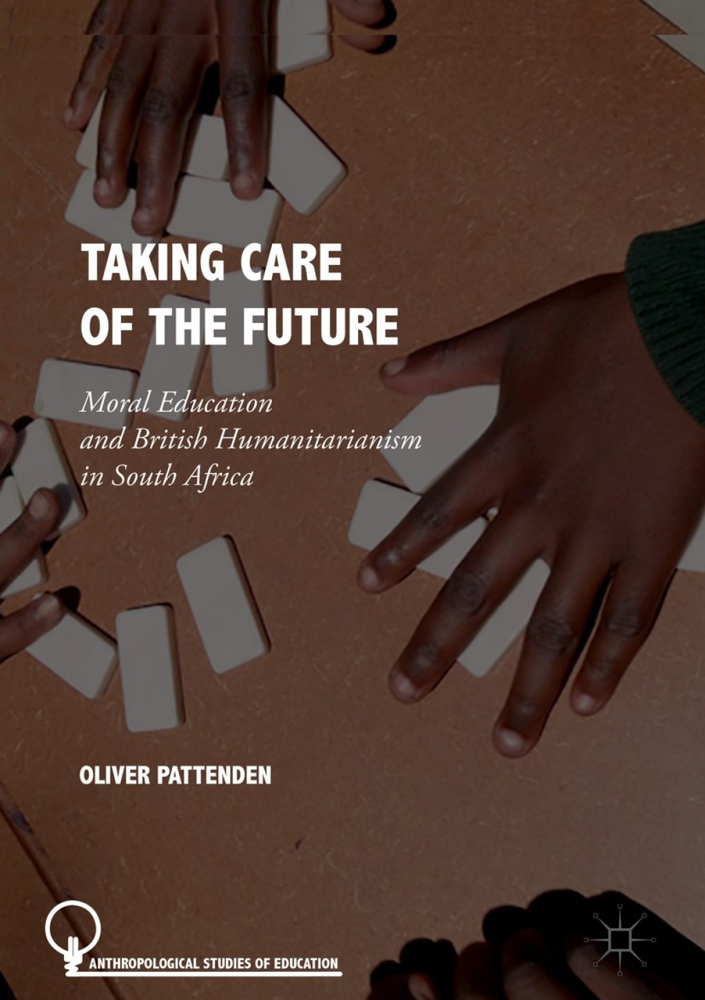 Taking Care of the Future Moral Education and British Humanitarianism in South Africa - (PDF/EPUB Version)