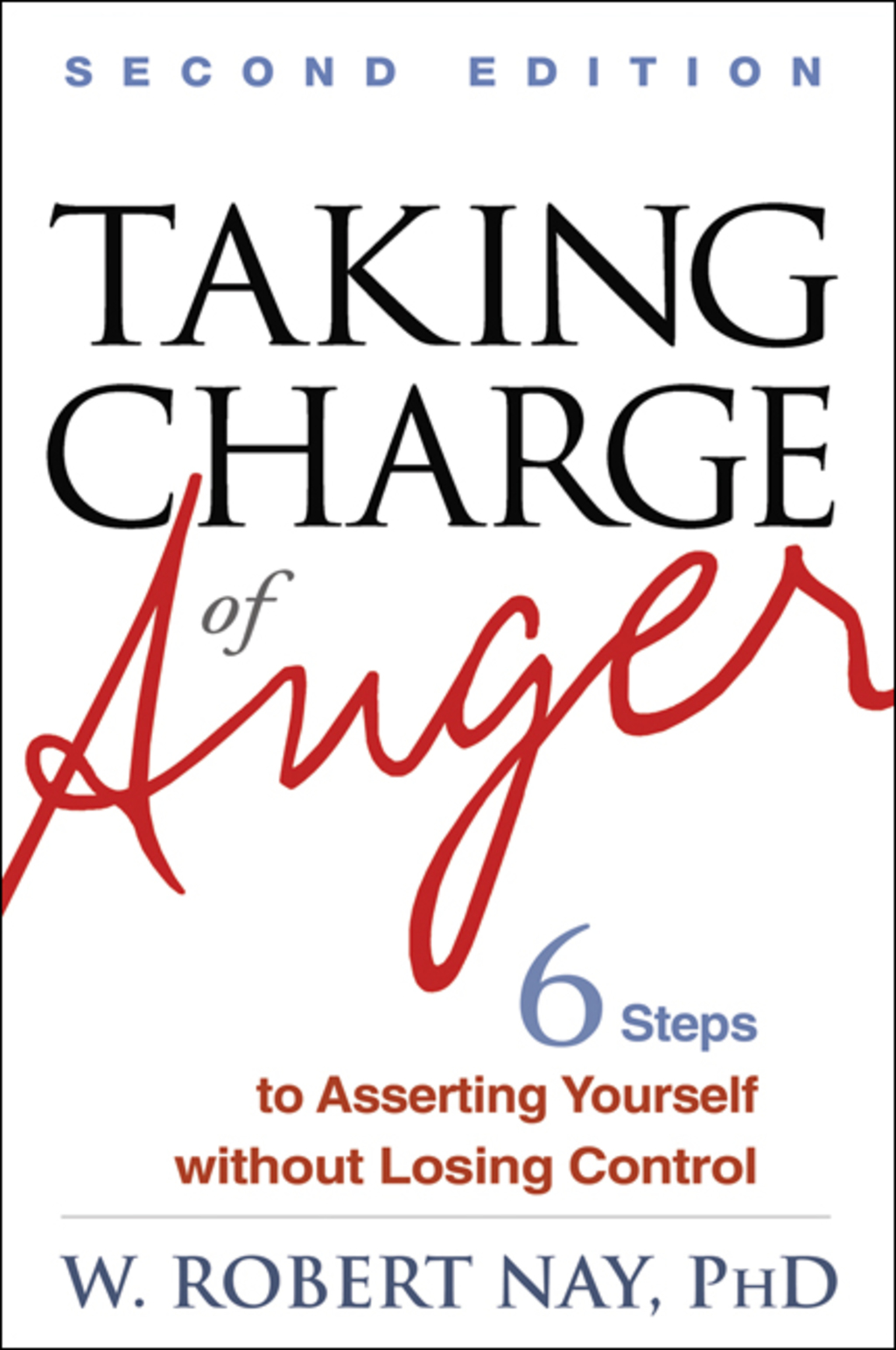 Taking Charge of Anger Six Steps to Asserting Yourself without Losing Control 2nd Edition - (PDF/EPUB Version)