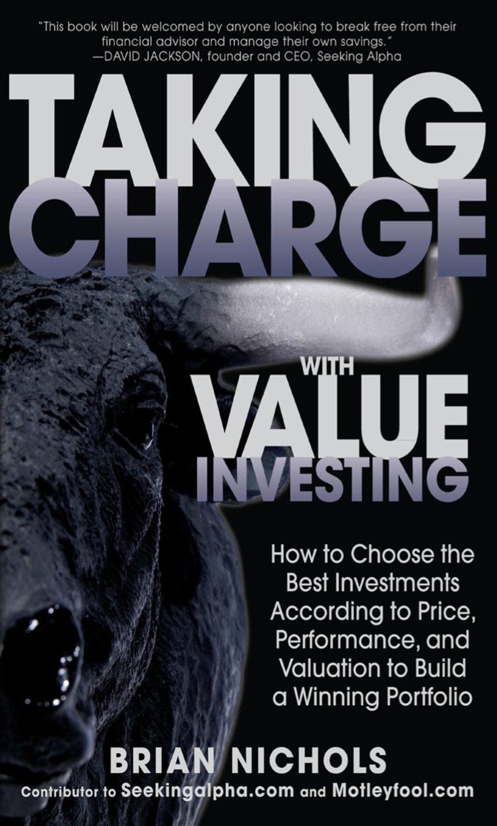 Taking Charge with Value Investing: How to Choose the Best Investments According to Price, Performance, & Valuation to Build a Winning Portfolio 1st Edition - (PDF/EPUB Version)