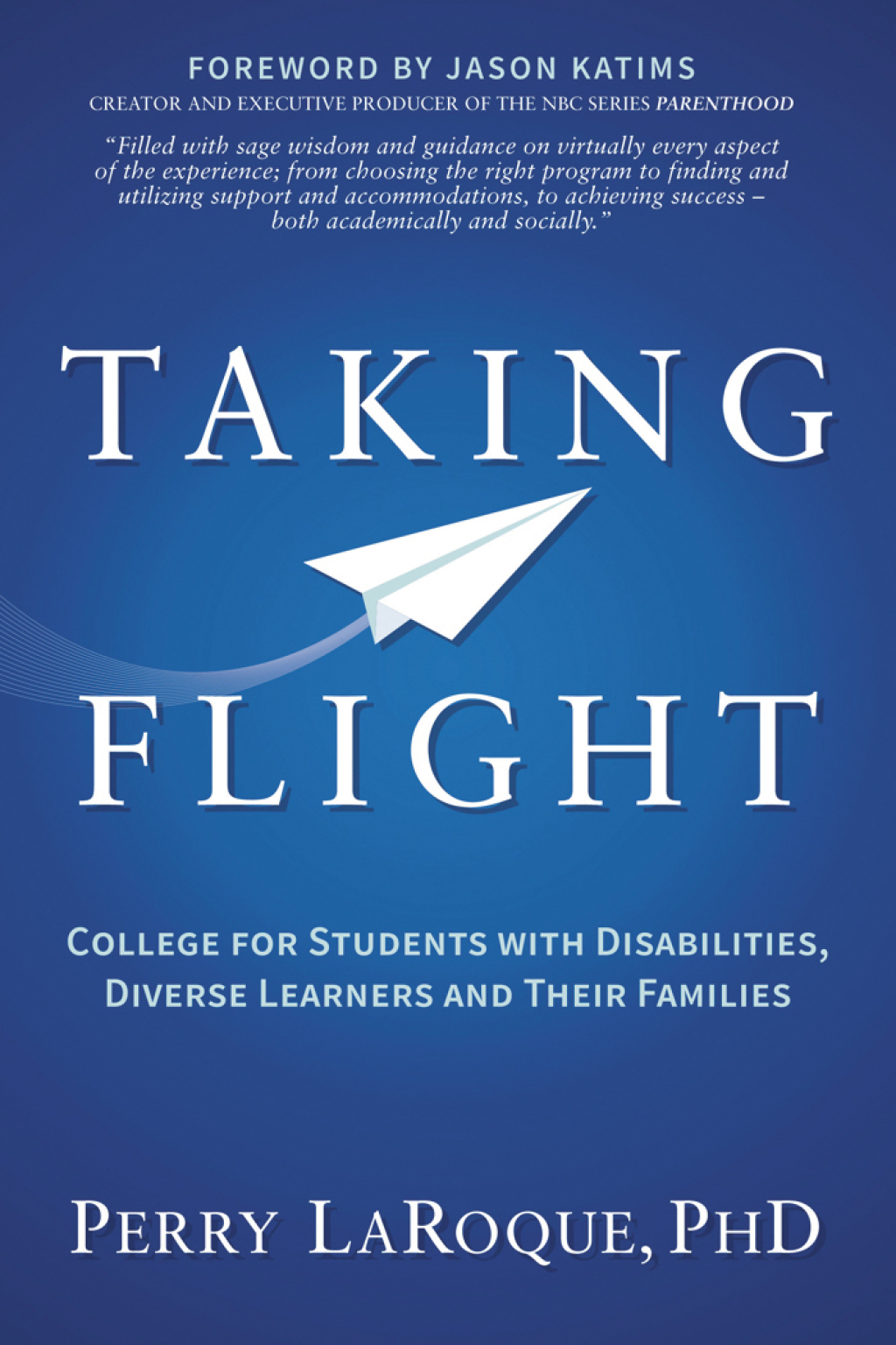Taking Flight College for Students with Disabilities, Diverse Learners and Their Families - (PDF/EPUB Version)