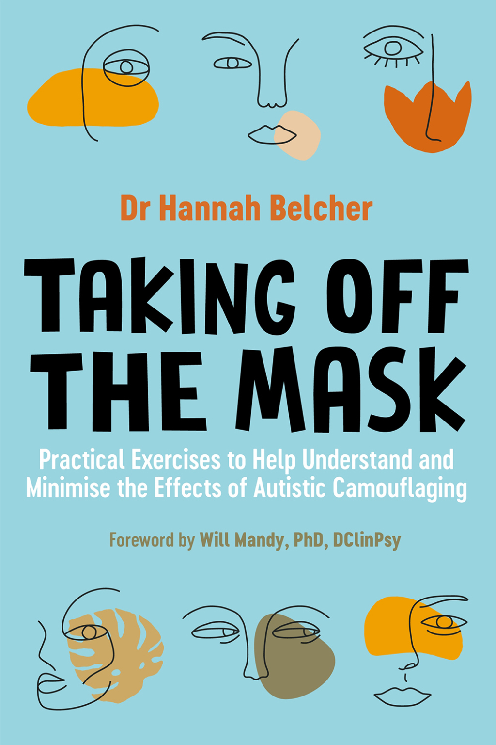 Taking Off the Mask Practical Exercises to Help Understand and Minimise the Effects of Autistic Camouflaging - (PDF/EPUB Version)