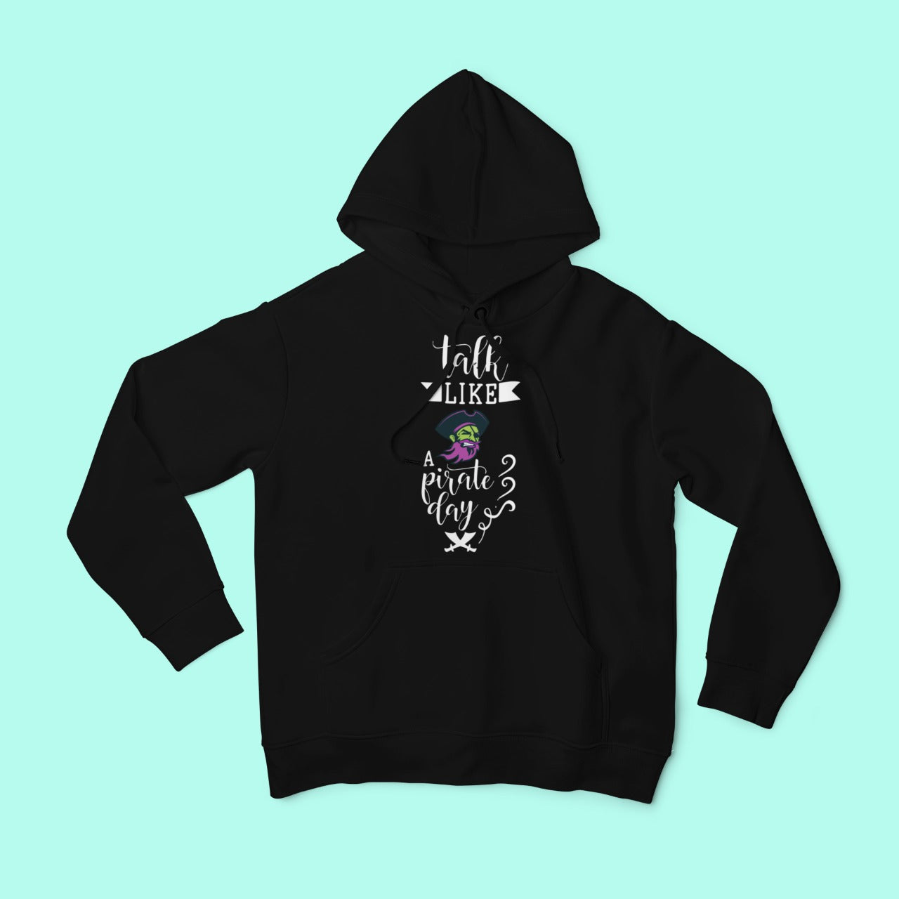 Talk Like A Pirate Black Hoodie