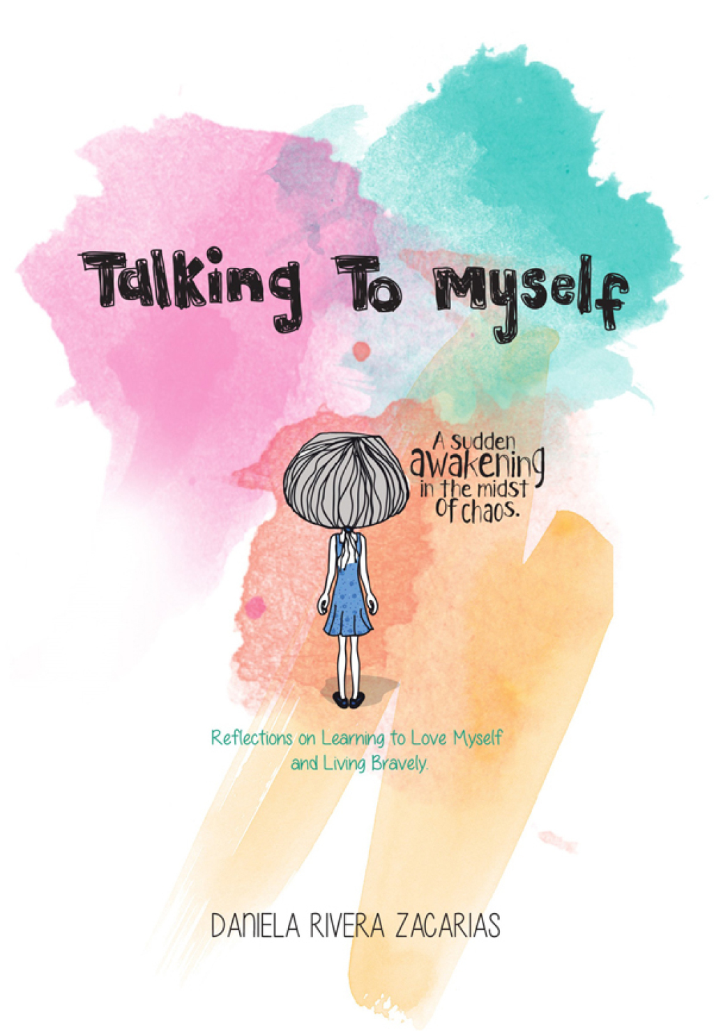 Talking to Myself Reflections on Learning to Love Myself and Living Bravely - (PDF/EPUB Version)