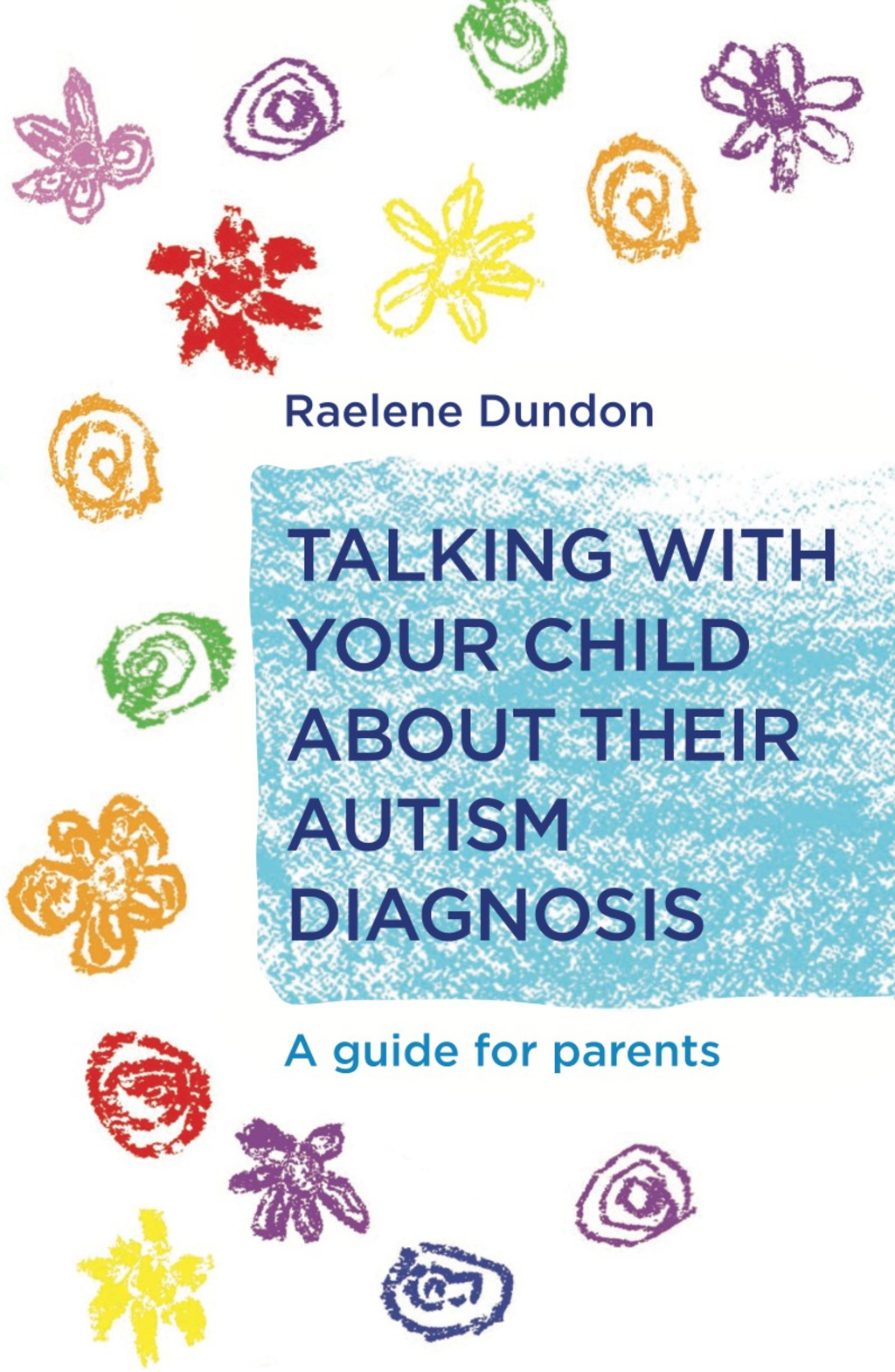 Talking with Your Child about Their Autism Diagnosis A Guide for Parents - (PDF/EPUB Version)