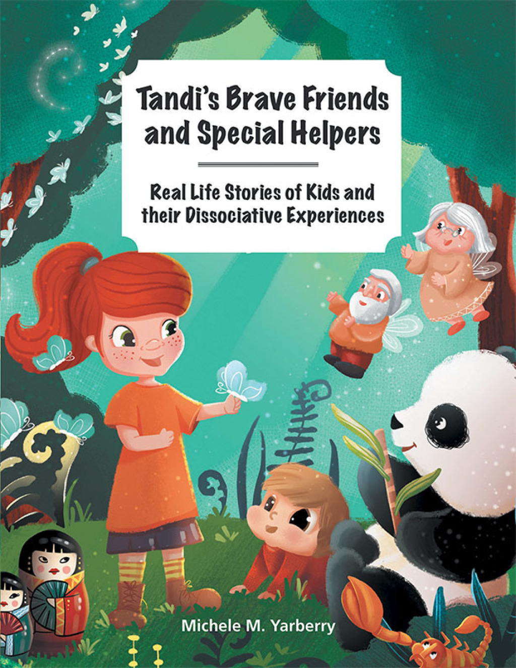 Tandiâ€™s Brave Friends and Special Helpers Real Life Stories of Kids and Their Dissociative Experiences - (PDF/EPUB Version)
