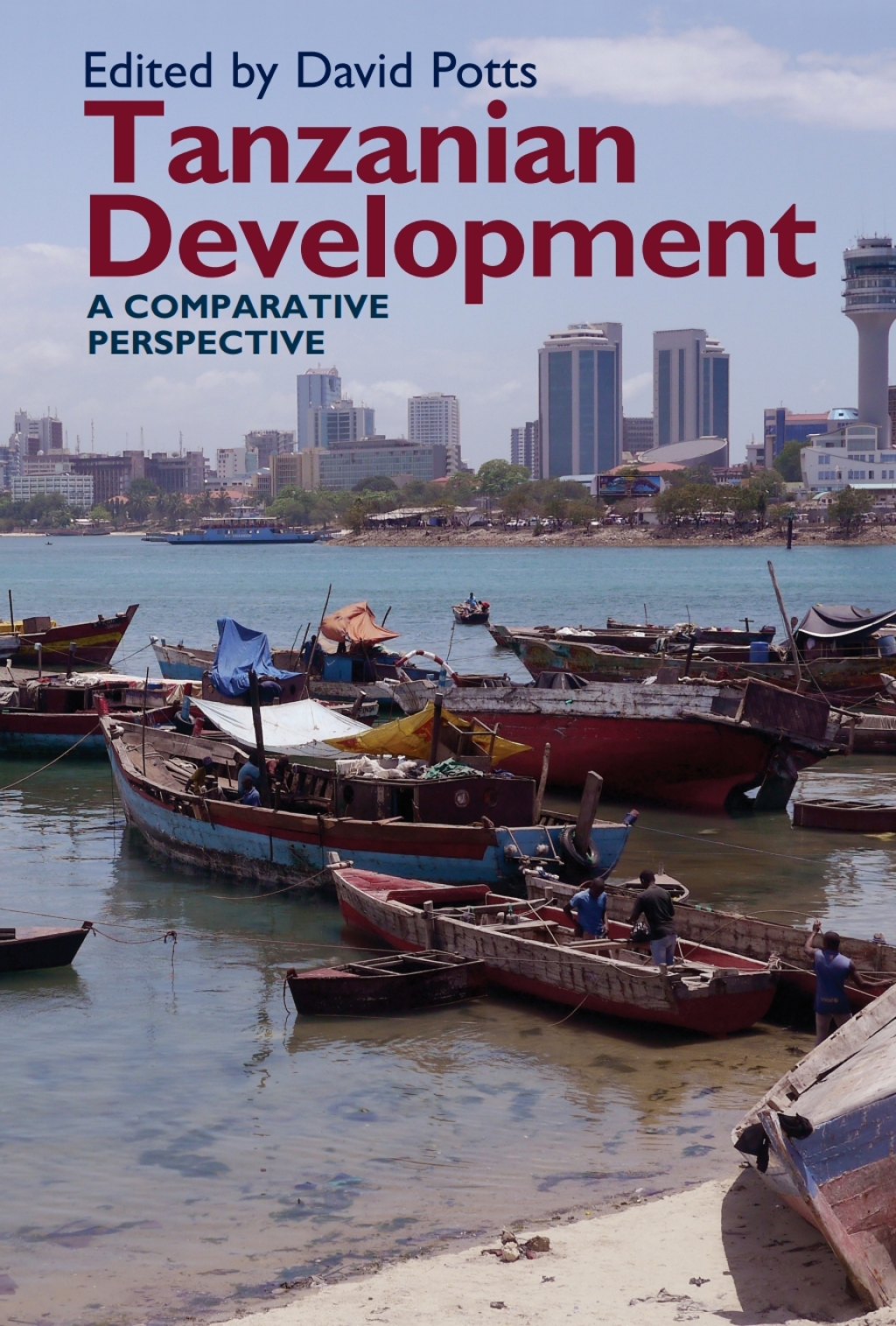 Tanzanian Development A Comparative Perspective 1st Edition - (PDF/EPUB Version)