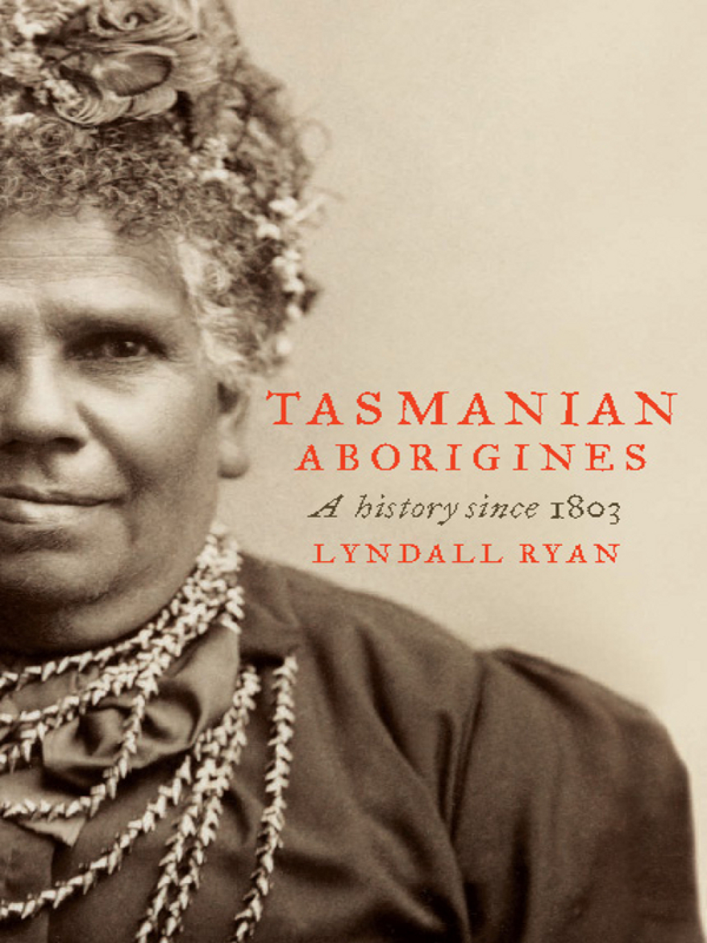 Tasmanian Aborigines A history since 1803 1st Edition - (PDF/EPUB Version)