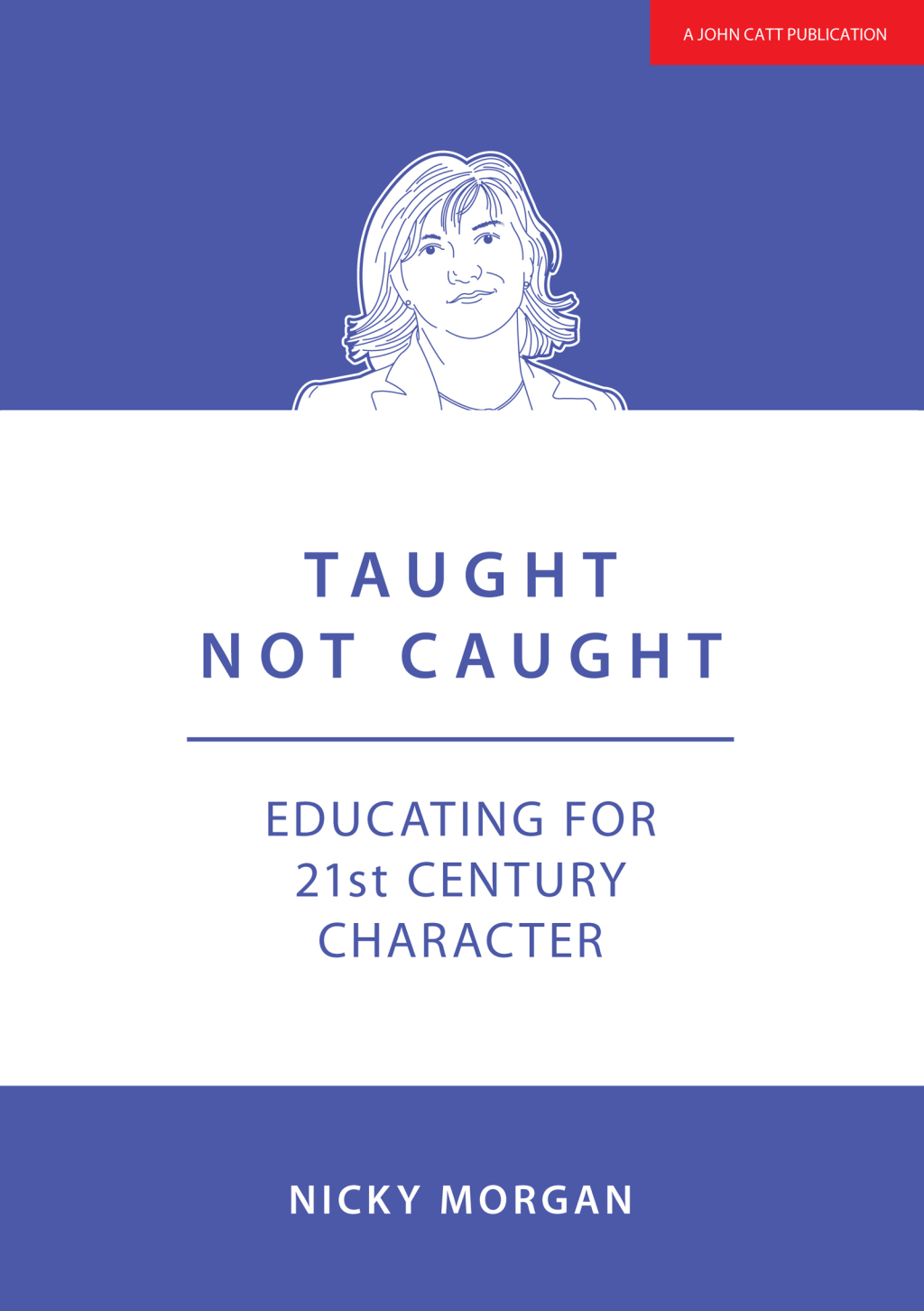 Taught Not Caught: Educating for 21st Century Character - (PDF/EPUB Version)