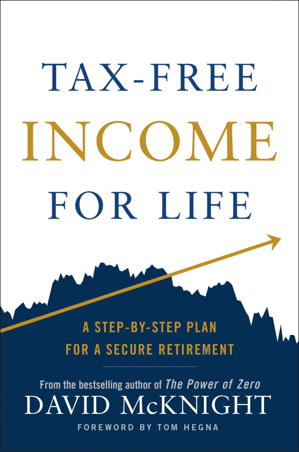 Tax-Free Income for Life A Step-by-Step Plan for a Secure Retirement - (PDF/EPUB Version)