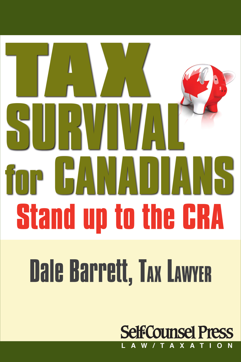 Tax Survival for Canadians Stand up to the CRA - (PDF/EPUB Version)
