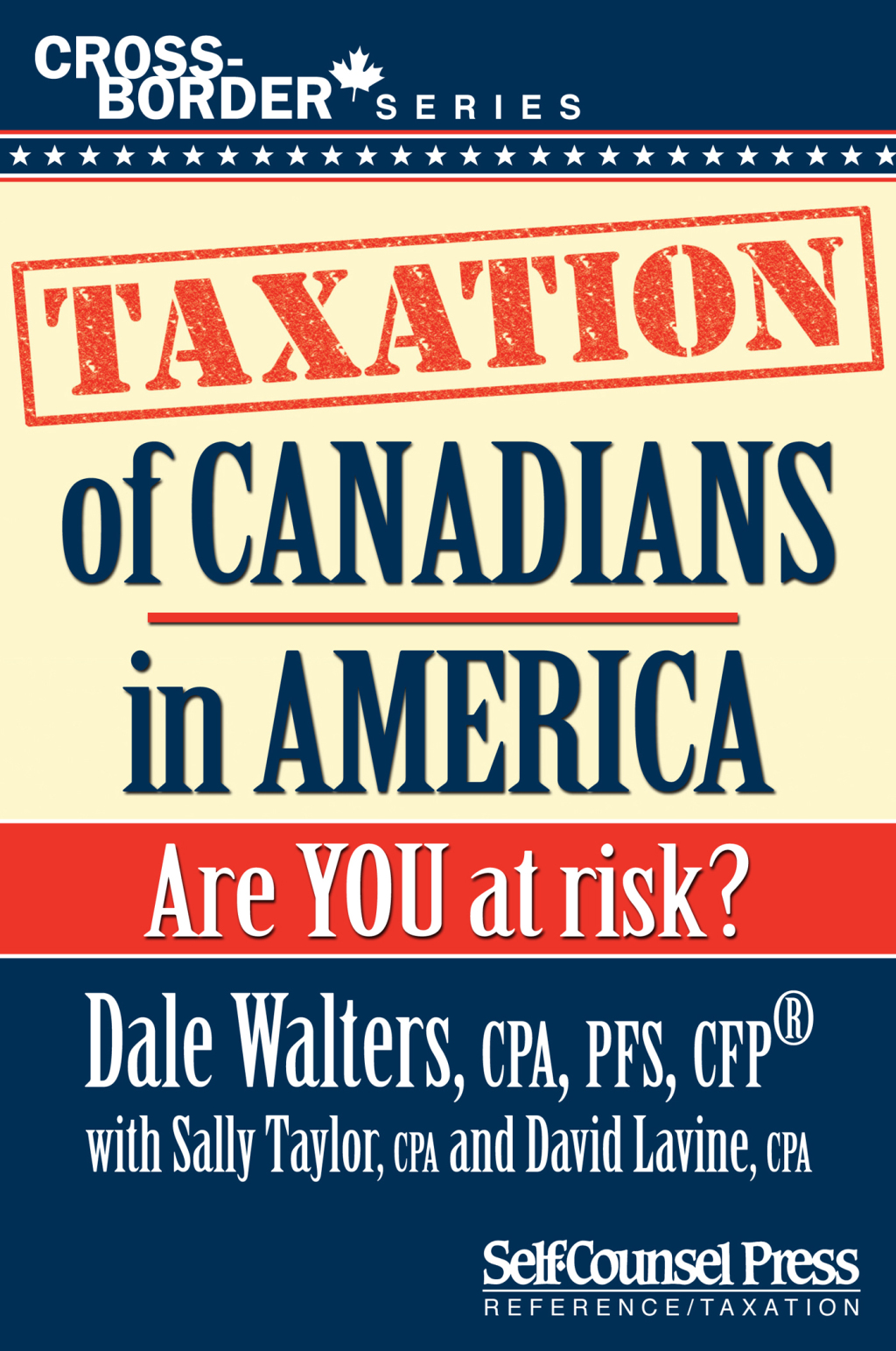 Taxation of Canadians in America Are you at risk? - (PDF/EPUB Version)