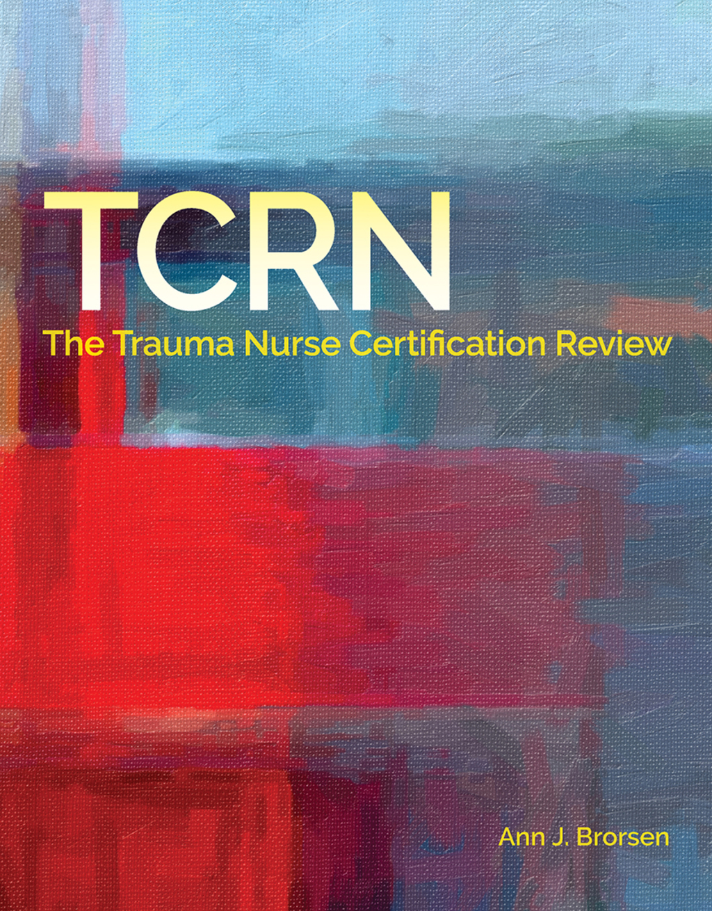 TCRN Certification Review 1st Edition - (PDF/EPUB Version)