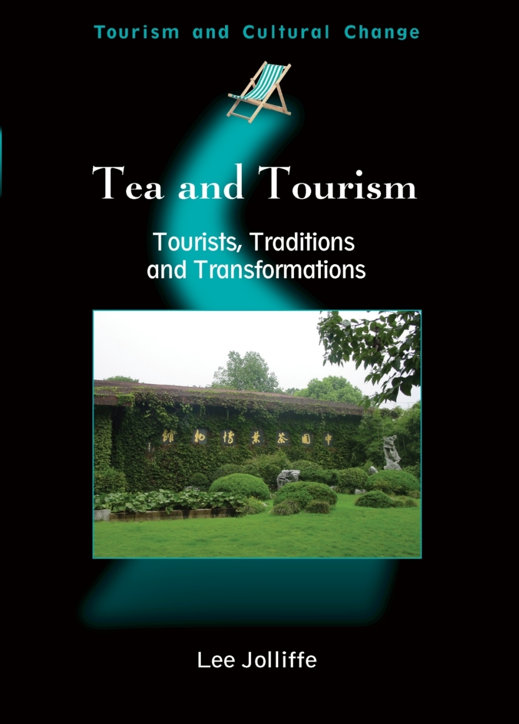 Tea and Tourism Tourists, Traditions and Transformations 1st Edition - (PDF/EPUB Version)