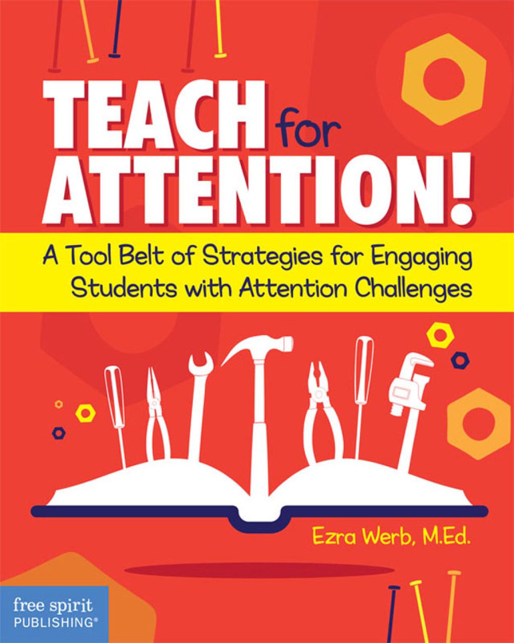 Teach for Attention! A Tool Belt of Strategies for Engaging Students with Attention Challenges 1st Edition - (PDF/EPUB Version)