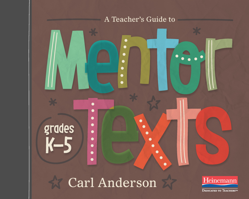Teach Guide Mentor Texts K-5 1st Edition - (PDF/EPUB Version)