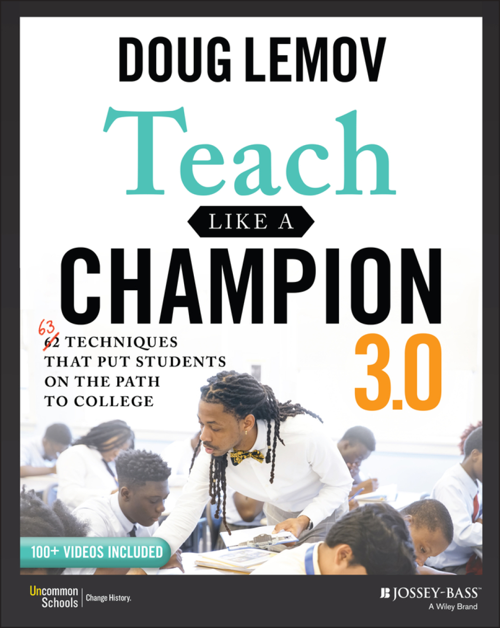 Teach Like a Champion 3.0 63 Techniques that Put Students on the Path to College 3rd Edition - (PDF/EPUB Version)