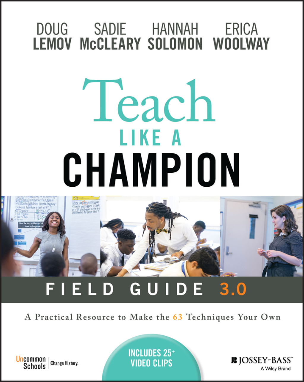 Teach Like a Champion Field Guide 3.0 A Practical Resource to Make the 63 Techniques Your Own 3rd Edition - (PDF/EPUB Version)