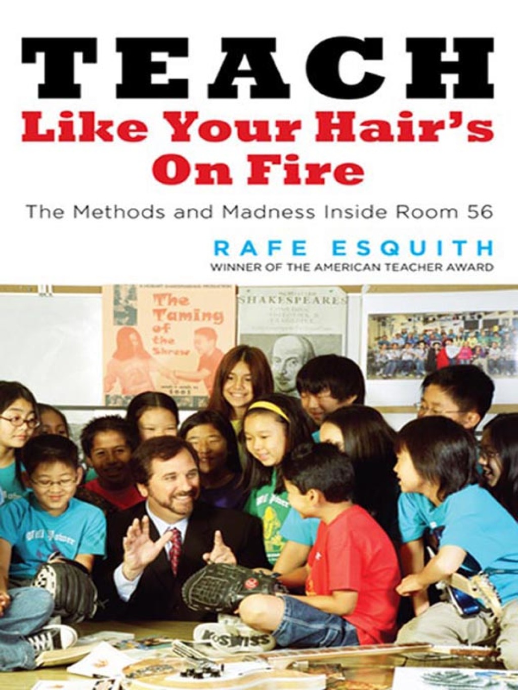 Teach Like Your Hair's on Fire The Methods and Madness Inside Room 56 - (PDF/EPUB Version)