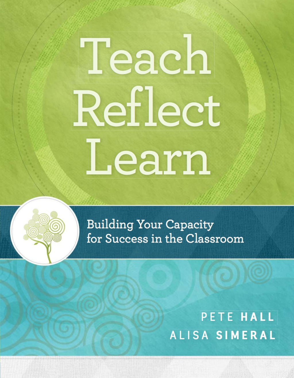 Teach, Reflect, Learn Building Your Capacity for Success in the Classroom - (PDF/EPUB Version)