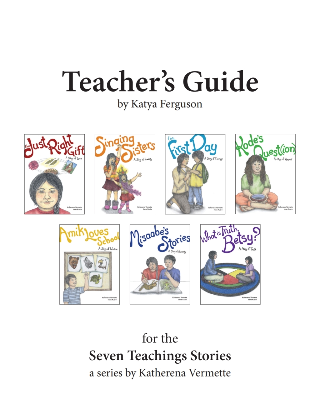 Teacherâ€™s Guide for The Seven Teachings Stories - (PDF/EPUB Version)
