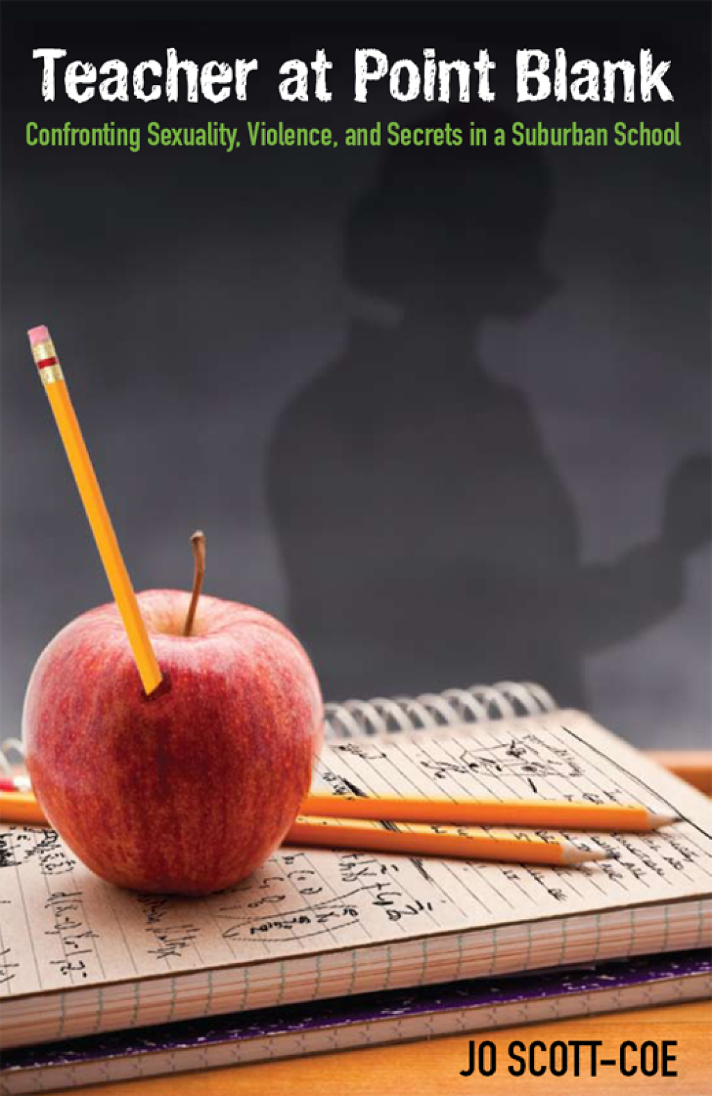 Teacher at Point Blank Confronting Sexuality, Violence, and Secrets in a Suburban School - (PDF/EPUB Version)