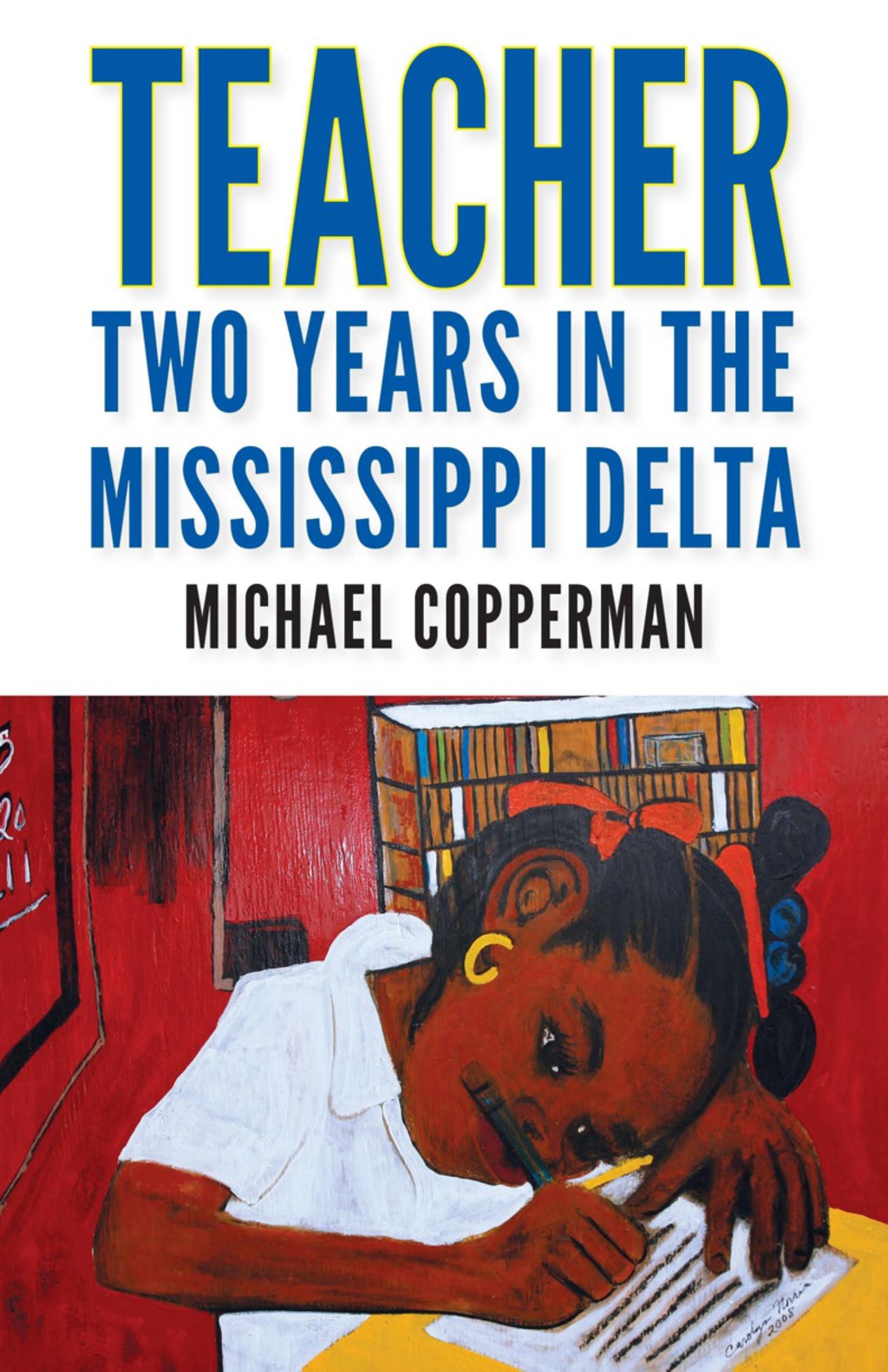 Teacher Two Years in the Mississippi Delta - (PDF/EPUB Version)