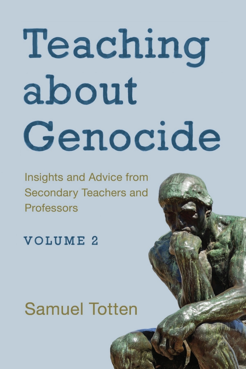 Teaching about Genocide Insights and Advice from Secondary Teachers and Professors - (PDF/EPUB Version)