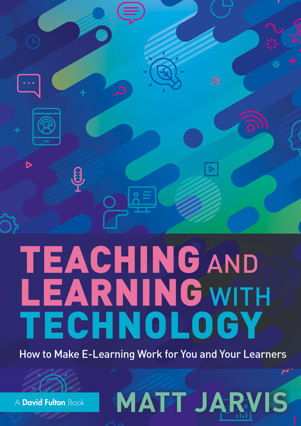 Teaching and Learning with Technology How to Make E-Learning Work for You and Your Learners 1st Edition - (PDF/EPUB Version)