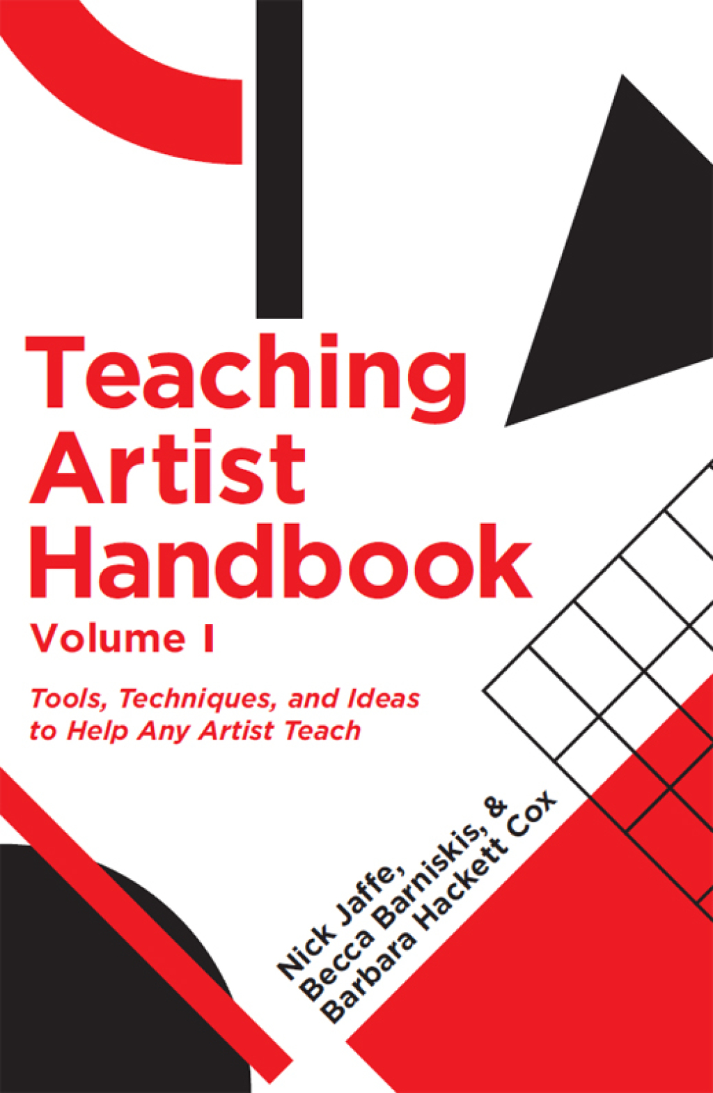 Teaching Artist Handbook, Volume One Tools, Techniques, and Ideas to Help Any Artist Teach 1st Edition - (PDF/EPUB Version)