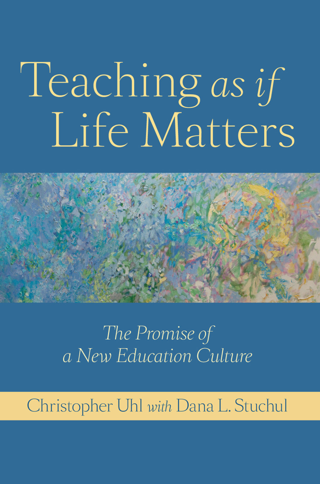 Teaching as if Life Matters The Promise of a New Education Culture - (PDF/EPUB Version)