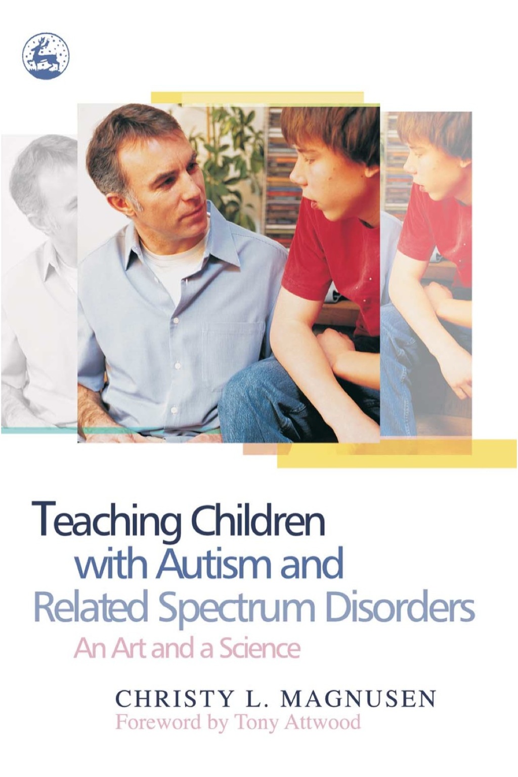 Teaching Children with Autism and Related Spectrum Disorders An Art and a Science - (PDF/EPUB Version)