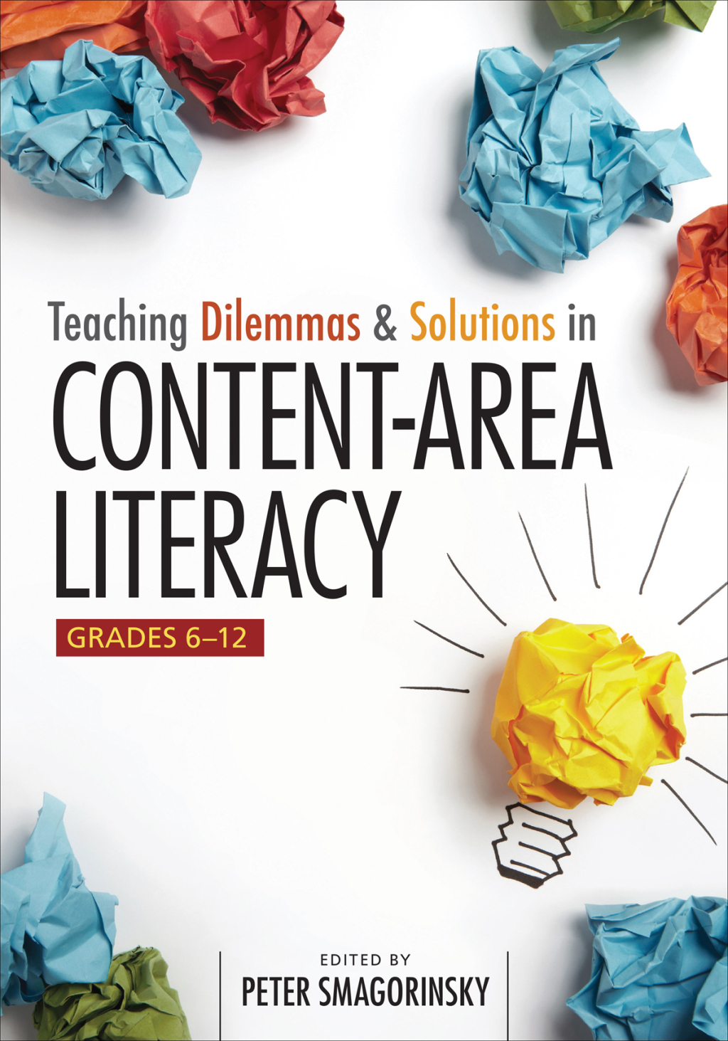 Teaching Dilemmas and Solutions in Content-Area Literacy, Grades 6-12 1st Edition - (PDF/EPUB Version)