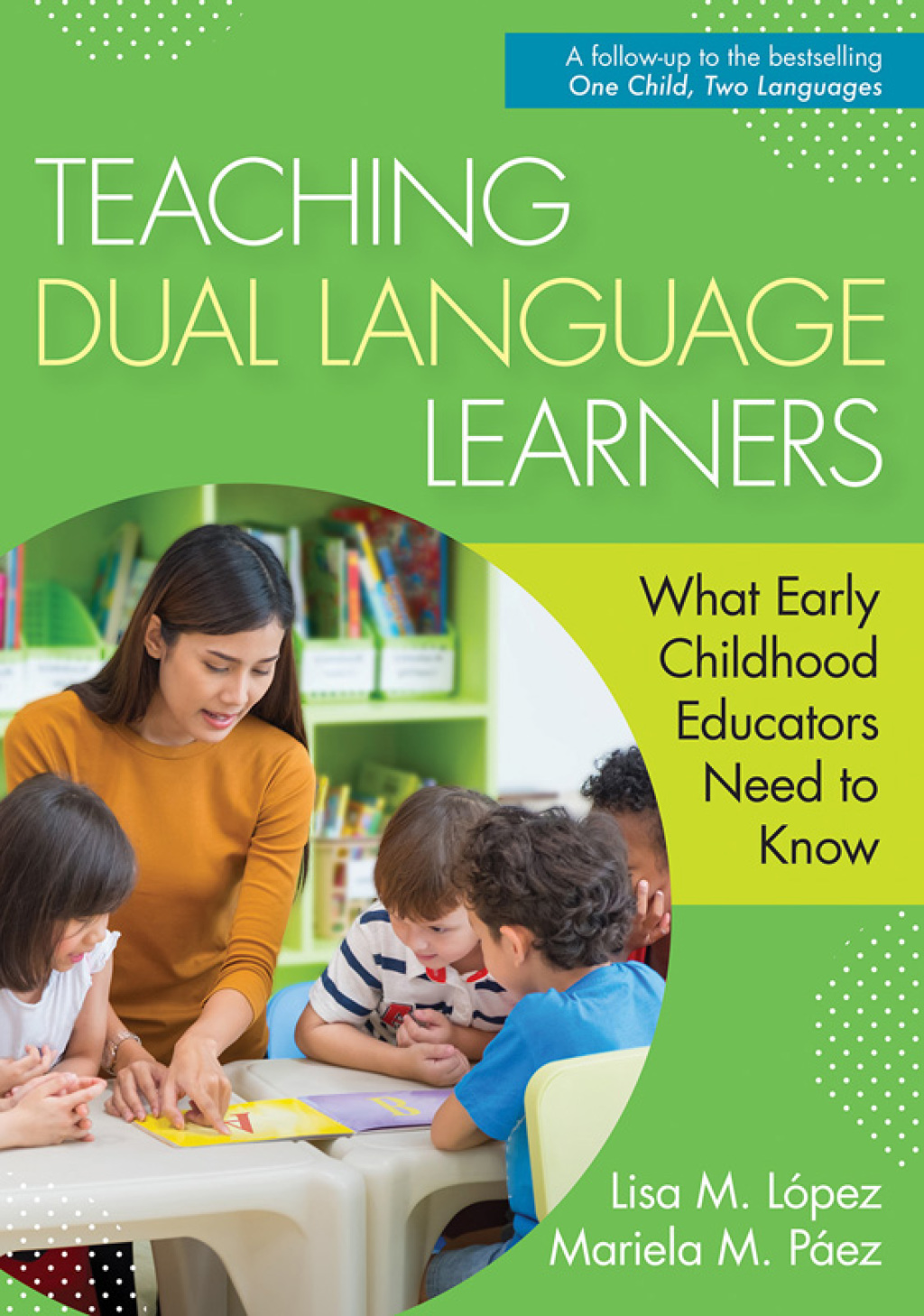 Teaching Dual Language Learners What Early Childhood Educators Need to Know - (PDF/EPUB Version)