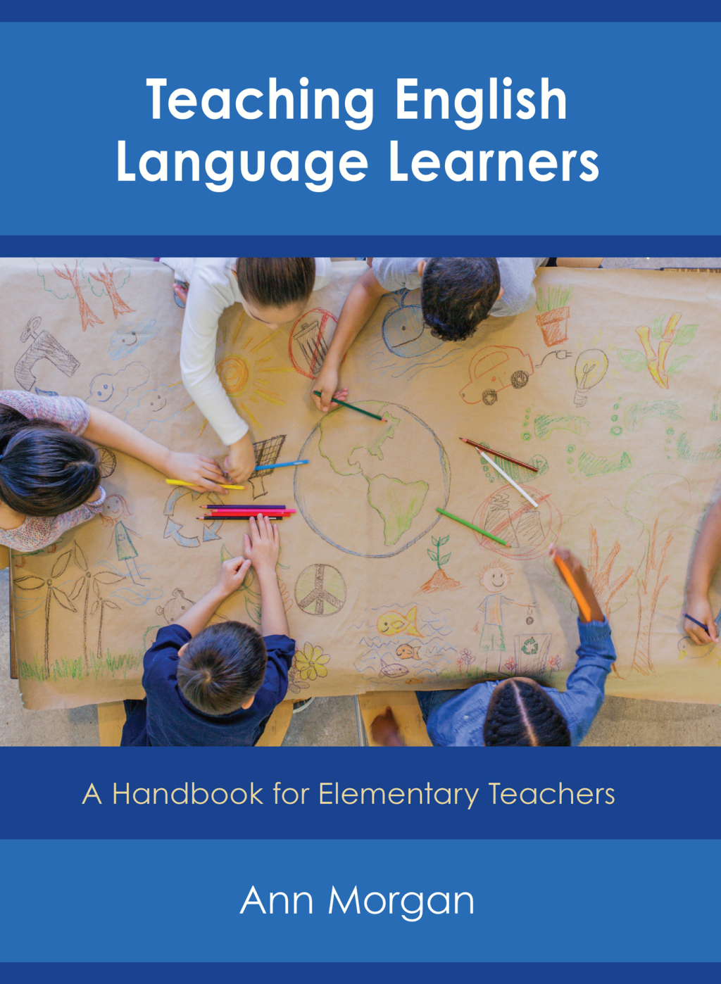 Teaching English Language Learners A Handbook for Elementary Teachers - (PDF/EPUB Version)