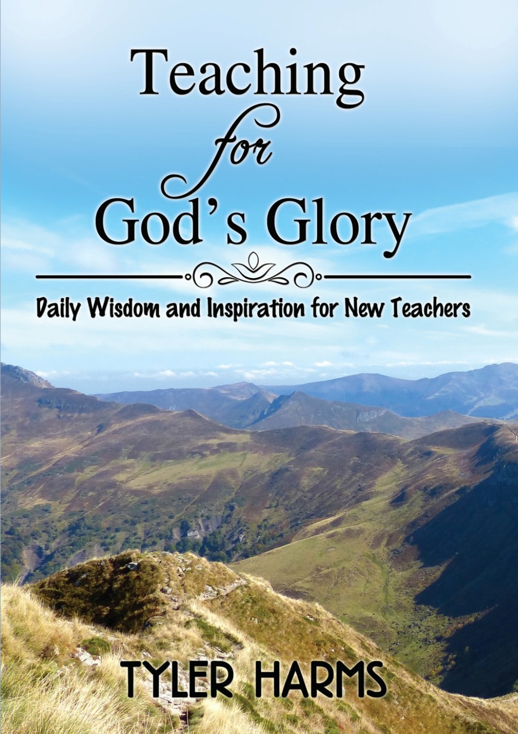 Teaching for God's Glory Daily Wisdom and Inspiration for New Teachers - (PDF/EPUB Version)