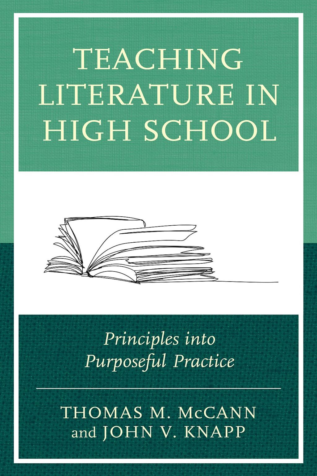 Teaching Literature in High School Principles into Purposeful Practice - (PDF/EPUB Version)