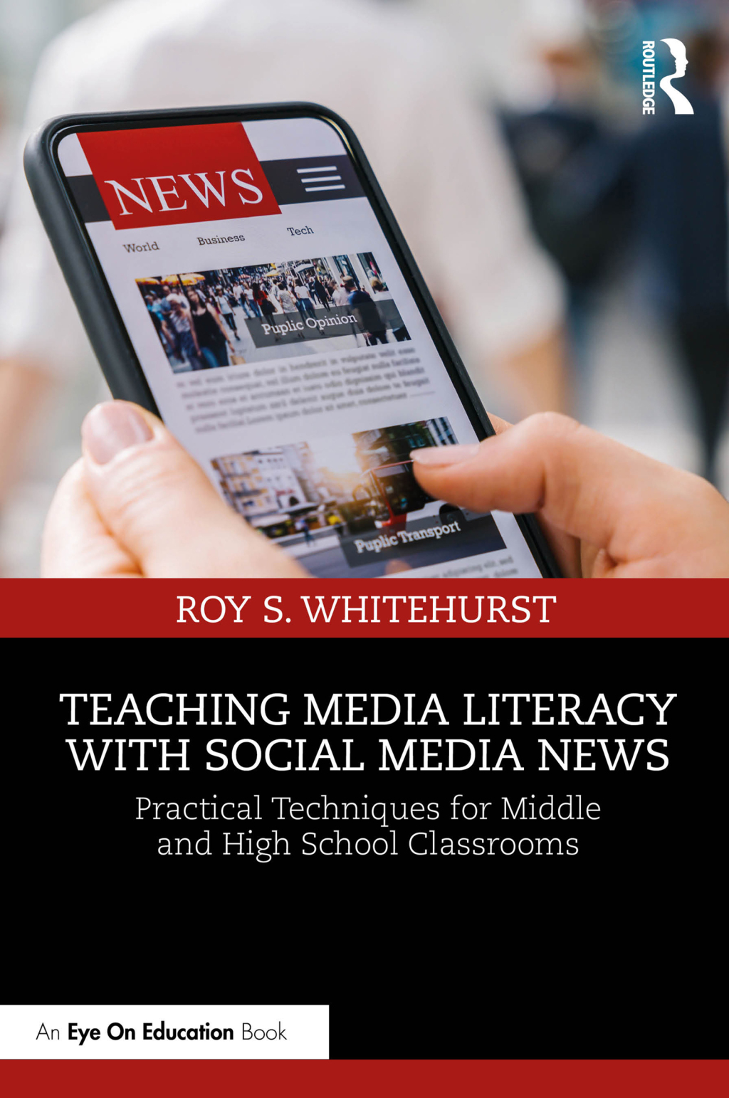 Teaching Media Literacy with Social Media News Practical Techniques for Middle and High School Classrooms 1st Edition - (PDF/EPUB Version)