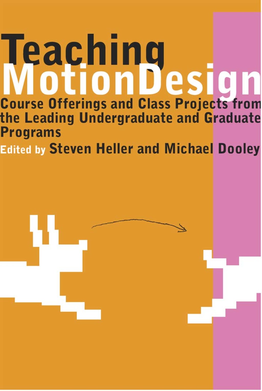 Teaching Motion Design Course Offerings and Class Projects from the Leading Graduate and Undergraduate Programs - (PDF/EPUB Version)