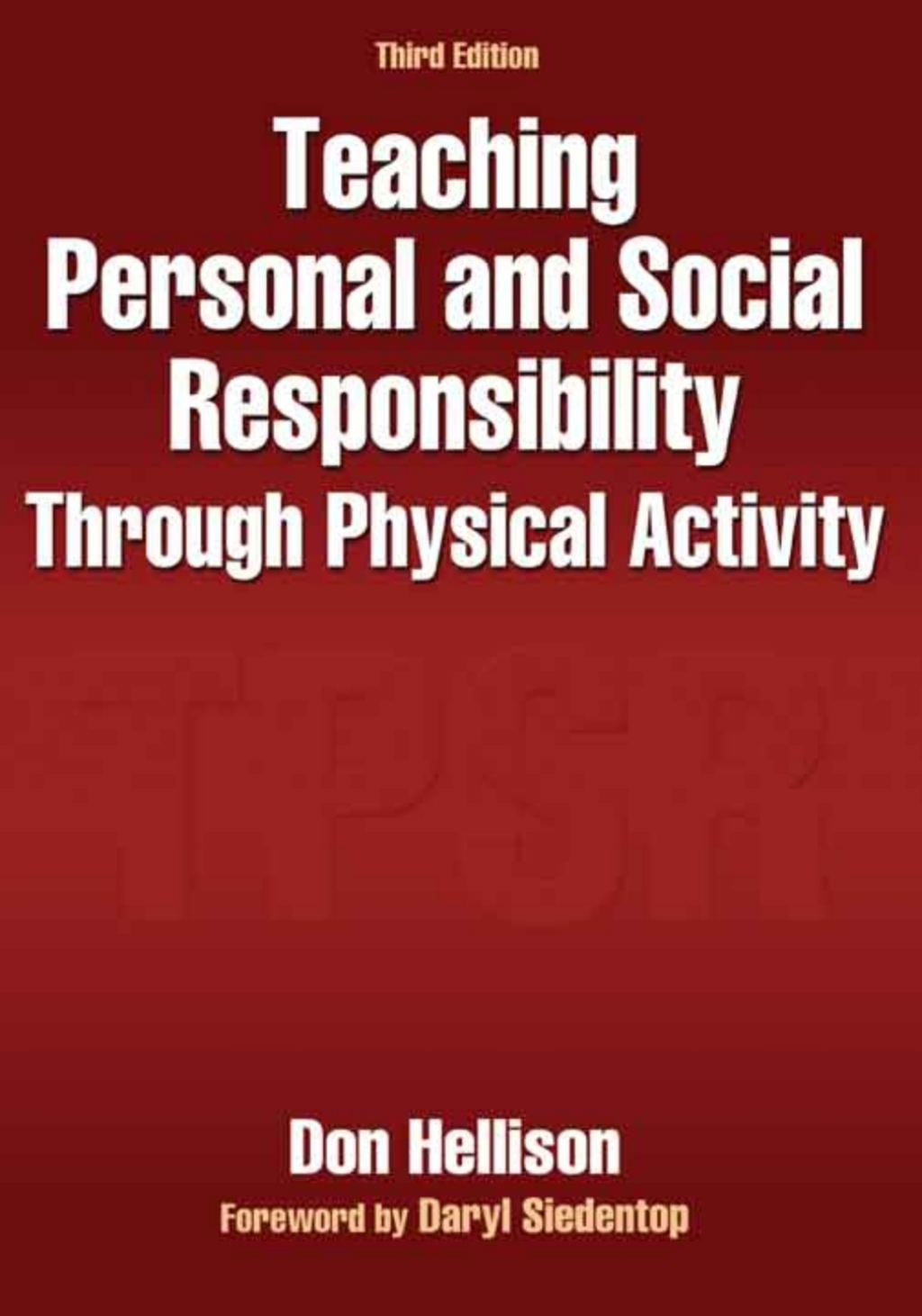 Teaching Personal and Social Responsibility Through Physical Activity - (PDF/EPUB Version)