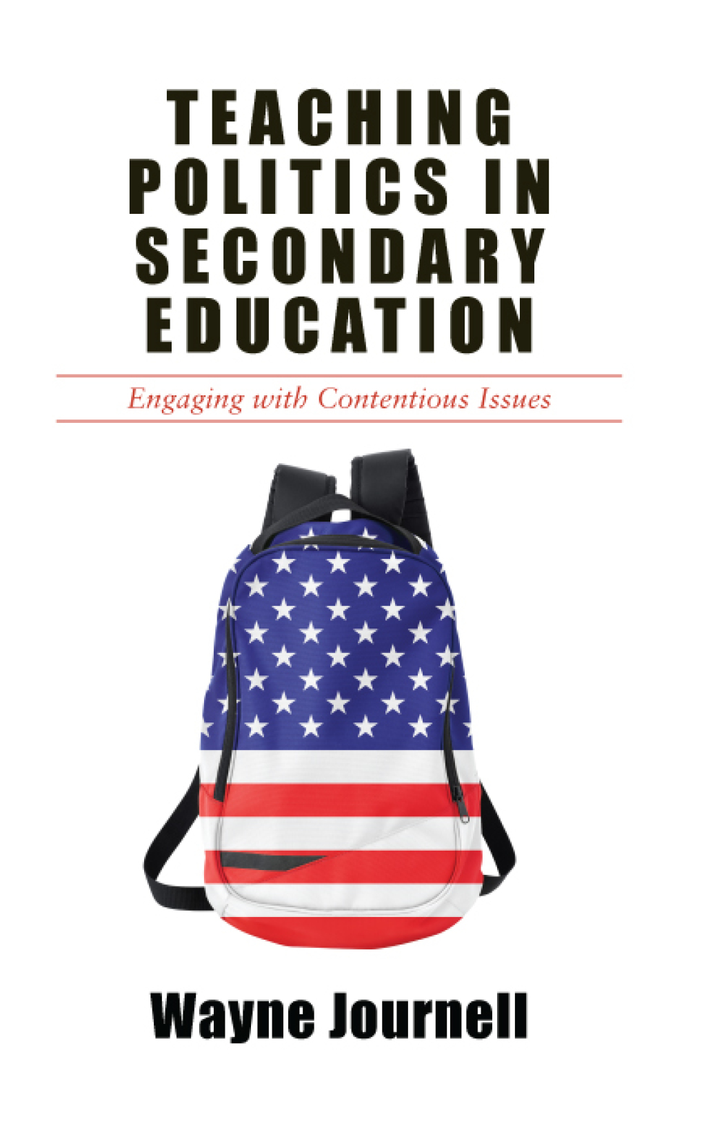 Teaching Politics in Secondary Education Engaging with Contentious Issues - (PDF/EPUB Version)