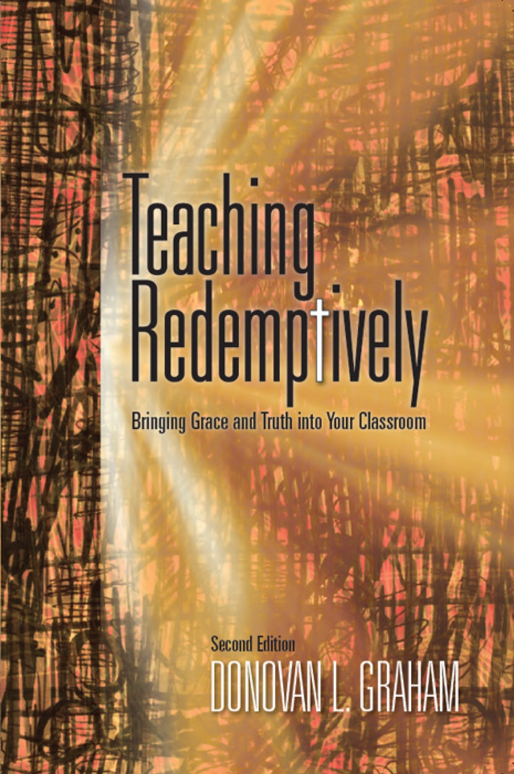 Teaching Redemptively, E-Book 1st Edition - (PDF/EPUB Version)