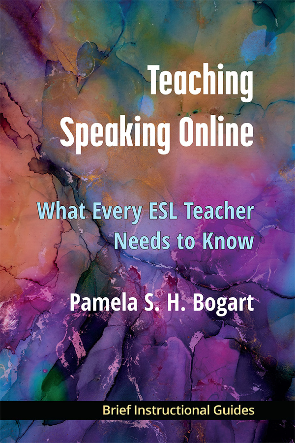 Teaching Speaking Online: What Every ESL Teacher Needs to Know 1st Edition - (PDF/EPUB Version)