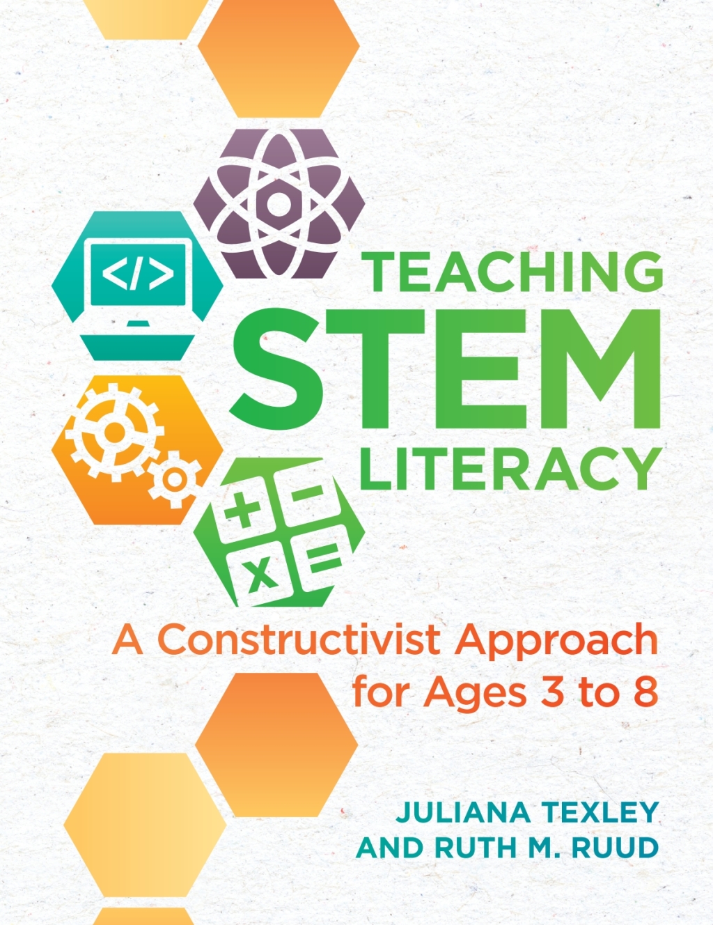 Teaching STEM Literacy: A Constructivist Approach for Ages 3 to 8 1st Edition - (PDF/EPUB Version)