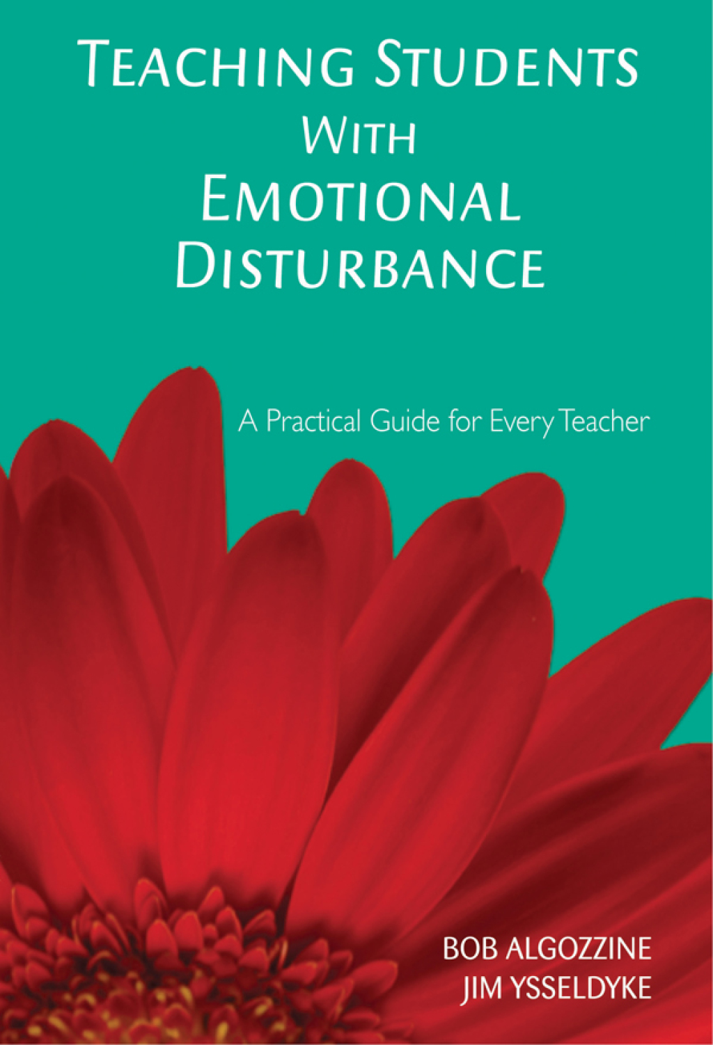Teaching Students with Emotional Disturbance A Practical Guide for Every Teacher - (PDF/EPUB Version)