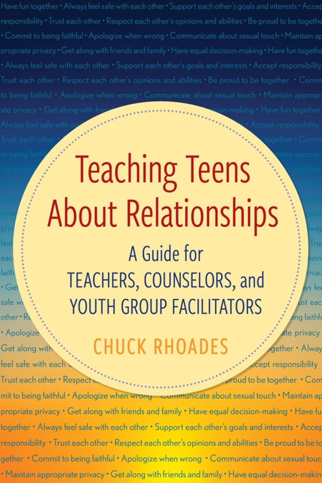Teaching Teens About Relationships A Guide for Teachers, Counselors, and Youth Group Facilitators - (PDF/EPUB Version)